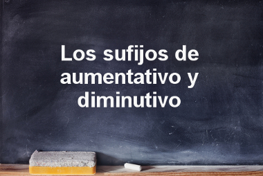 Os sufixos (los sufijos) enriquecem o vocabulário de uma língua