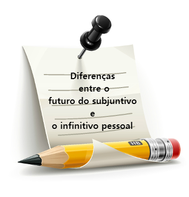 O futuro do subjuntivo e o infinitivo pessoal são parecidos em suas conjugações, por isso é preciso muita atenção para não confundi-los