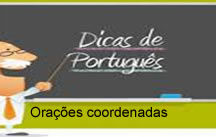 Estas são consideradas como independentes, em termos sintáticos