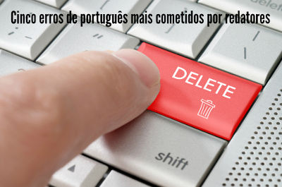 É errando que se aprende: Erros de português podem acontecer até mesmo com profissionais da escrita