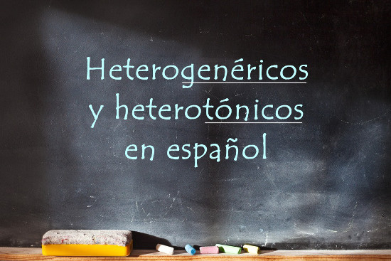 Aprender os heterogenéricos e heterotônicos é muito importante para a comunicação em espanhol!