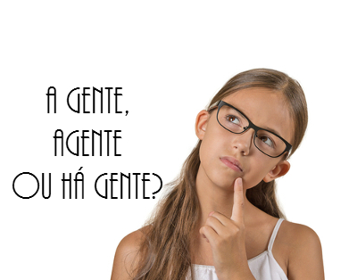 Semelhanças fonéticas geralmente são responsáveis por deslizes gramaticais. As expressões a gente, agente e há gente são bons exemplos dessa situação