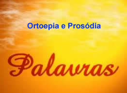 Modalidades inerentes à grafia e à pronúncia das palavras